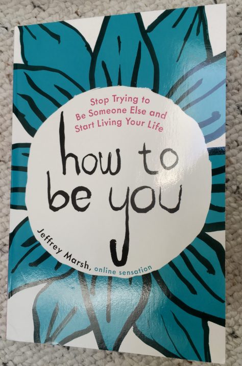 how to be you
